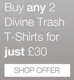 Divine Trash offer